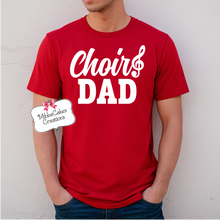 Load image into Gallery viewer, Choir Dad, T-Shirt, Hoodie or Crewneck Sweatshirt, Fundraiser, Millington Cardinal Spirit Wear! Spiritwear