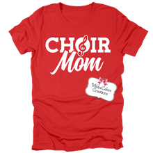 Load image into Gallery viewer, Choir Mom, Red T-Shirt, Hoodie or Crewneck Sweatshirt, Fundraiser, Millington Cardinal Spirit Wear! Spiritwear (Copy)