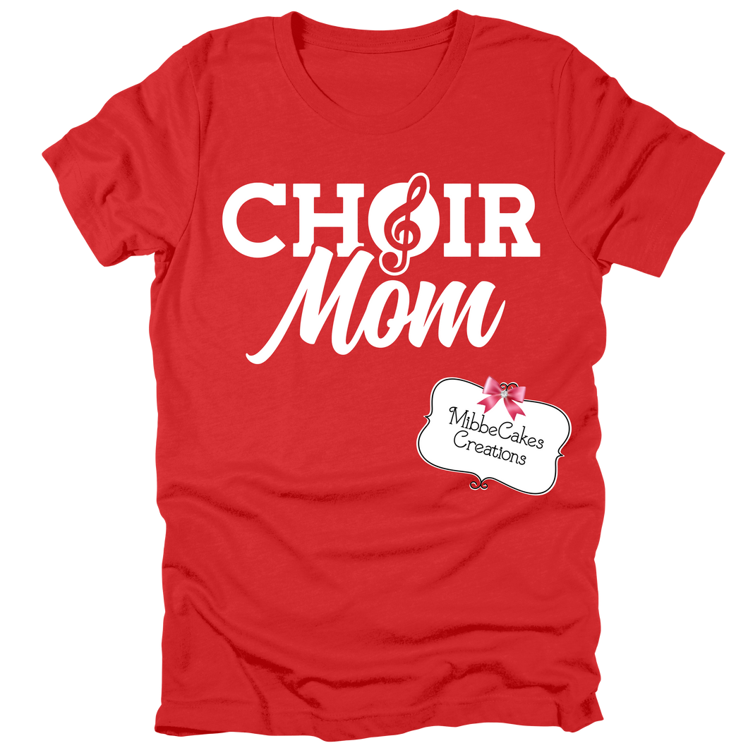 Choir Mom, Red T-Shirt, Hoodie or Crewneck Sweatshirt, Fundraiser, Millington Cardinal Spirit Wear! Spiritwear (Copy)